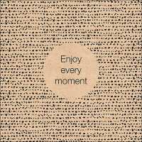 Art.No.13315195- Салфетки Enjoy Every Moment от 